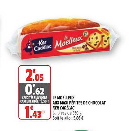 le moelleux aux maxi pépites de chocolat ker cadélac
