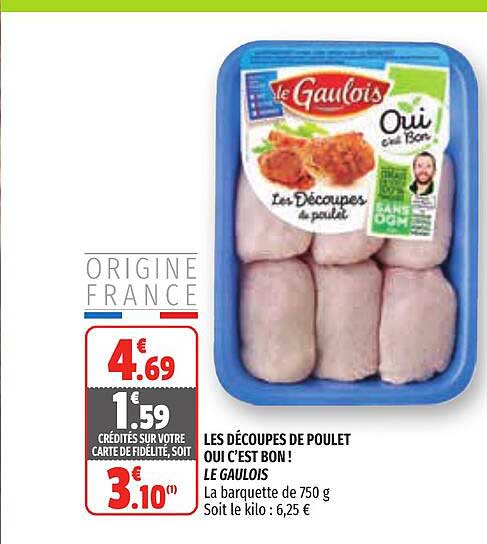 les découpes de poulet ou c'est bon ! le gaulois