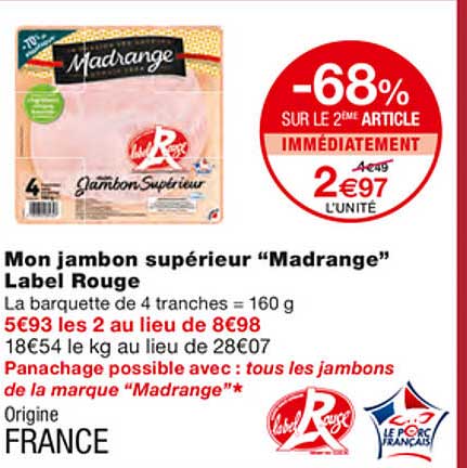 mon jambon supérieur "madrange" label rouge