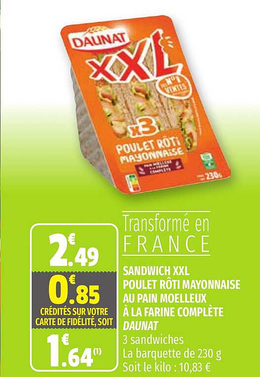 Sandwich Xxl Poulet Rôti Mayonnaise Au Pain Moelleux à La  Farine Complète Daunat
