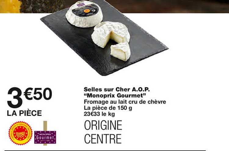 selles sur cher a.o.p. "monoprix gourmet"