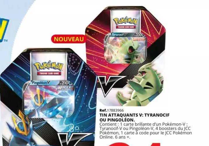 tin attaquants v: tyranocif ou pingoleon