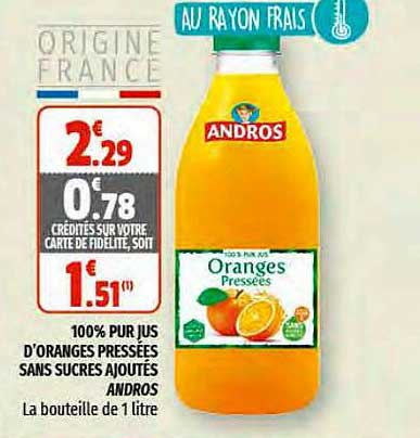 100% pur jus d'oranges pressées sans sucres ajoutés andros