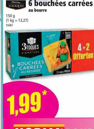 6 bouchées carrées au beurre 3 toques signaturre
