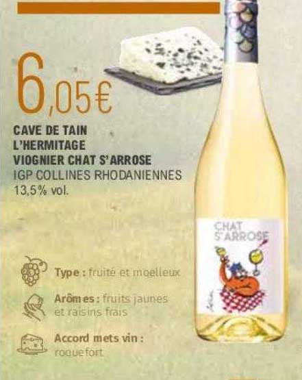Cave De Tain L'hermitage Viognier Chat S'arrose Igp Collines Rhodaniennes