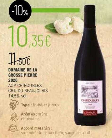 domaine de la grosse pierre 2020 aop chiroubles cru du beaujolais