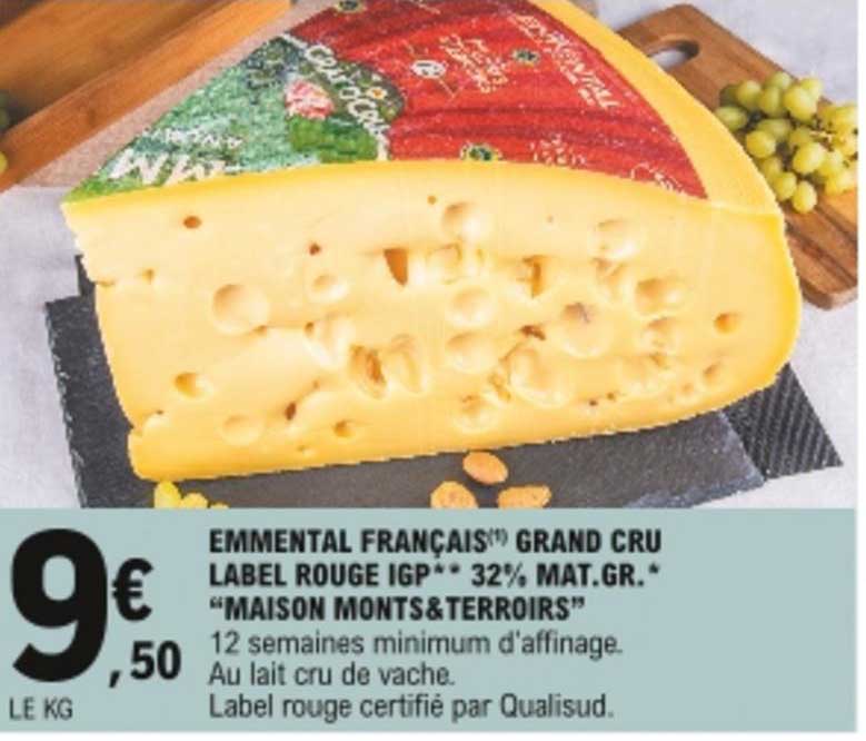 emmental français grand cru label rouge igp 32% mat. gr. "maison monts & terroirs"