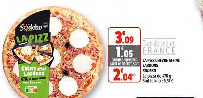 La Pizz Chèvre Affiné Lardons Sodebo