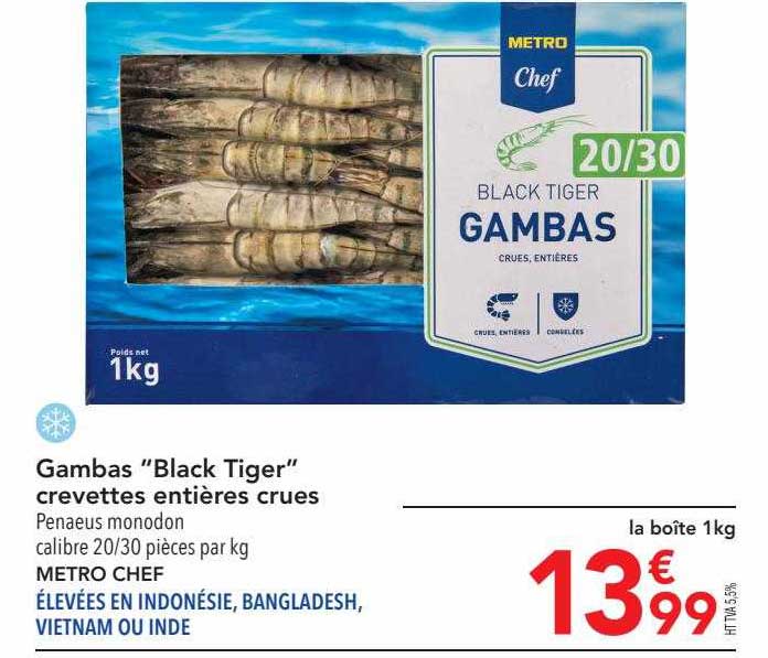 gambas "black tiger" crevettes entières crues metro chef