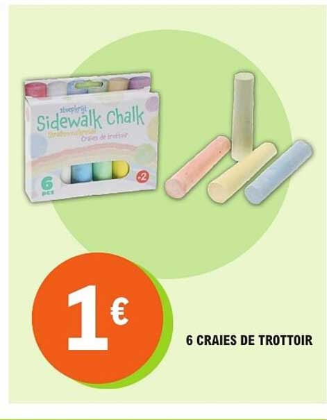 6 CRAIES DE TROTTOIR