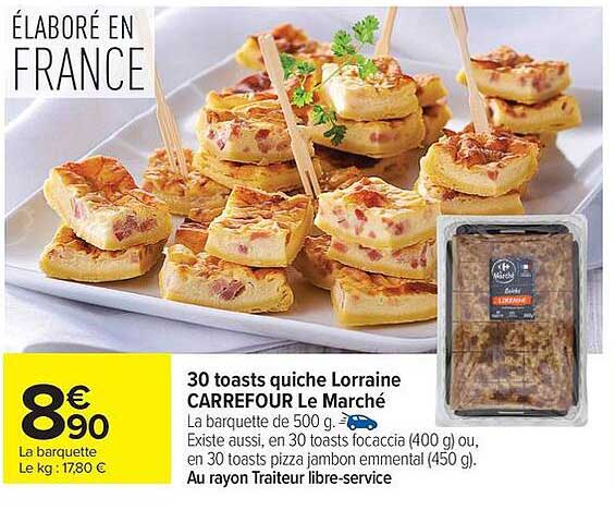 CARREFOUR Le Marché 30 toasts quiche Lorraine