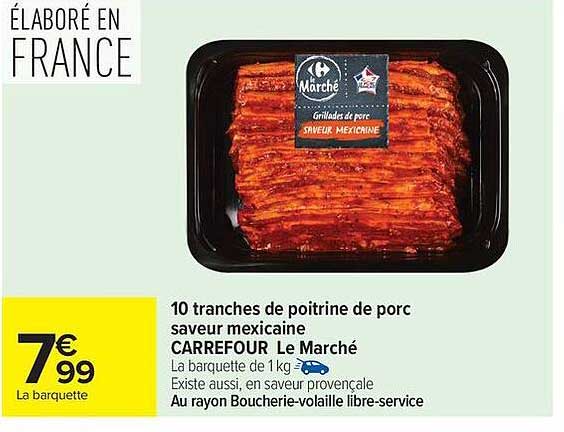 CARREFOUR Le Marché Poitrine de porc saveur mexicaine