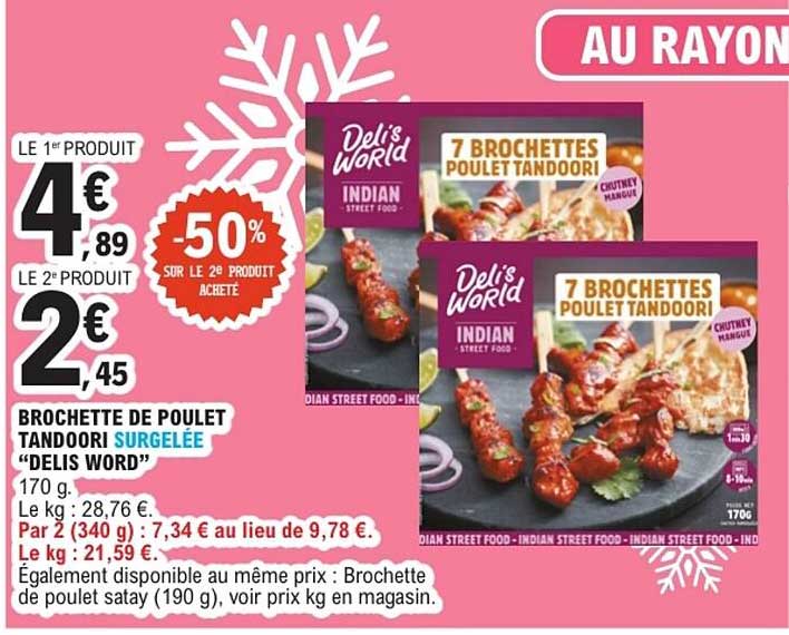 Deli's World 7 Brochettes Poulet Tandoori