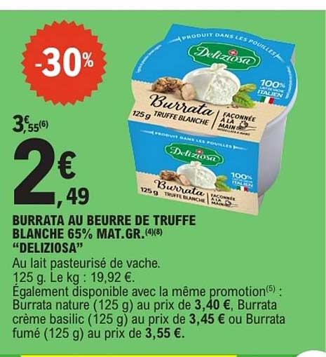 Deliziosa Burrata au beurre de truffe blanche 65% مات.GR