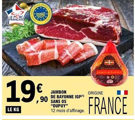 JAMBON DE BAYONNE IGP D’UPUY