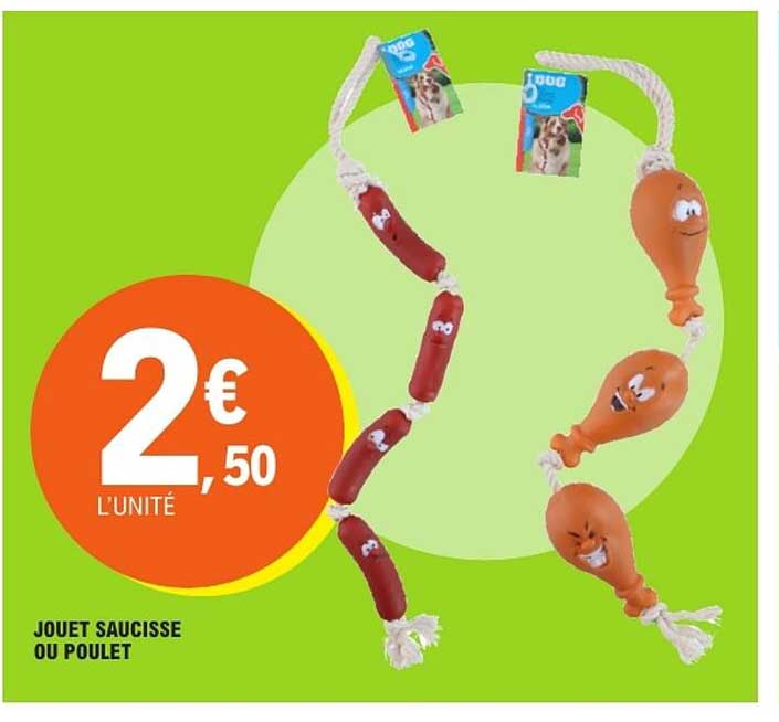 JOUET SAUCISSE OU POULET