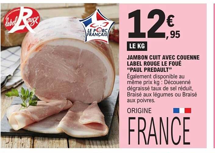 Label Rouge Jambon cuit avec couenne