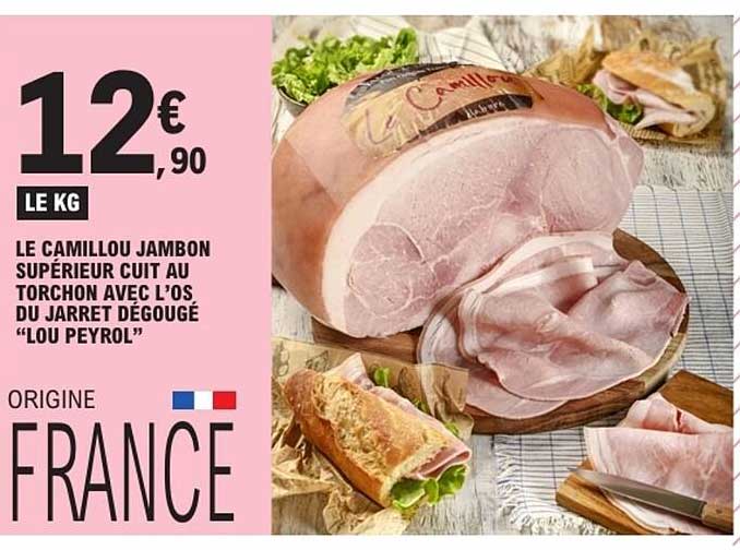 Le Camillou Jambon Supérieur Cuit au Torchon avec L'Os du Jarret Dégougé “Lou Peyrol”