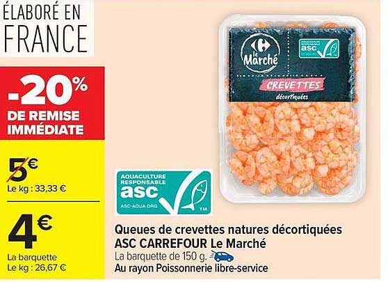 Le Marché Crevettes décortiquées