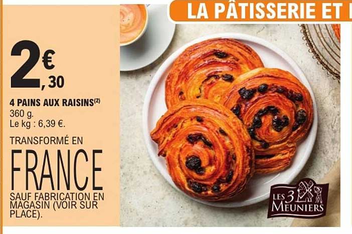 Les 3 Meuniers 4 PAINS AUX RAISINS