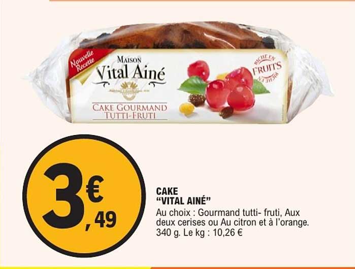 Maison Vital Ainé CAKE GOURMAND TUTTI-FRUTI