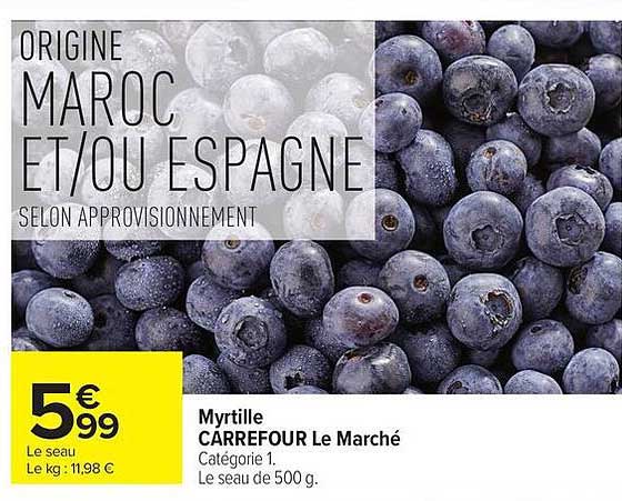 Myrtille CARREFOUR Le Marché