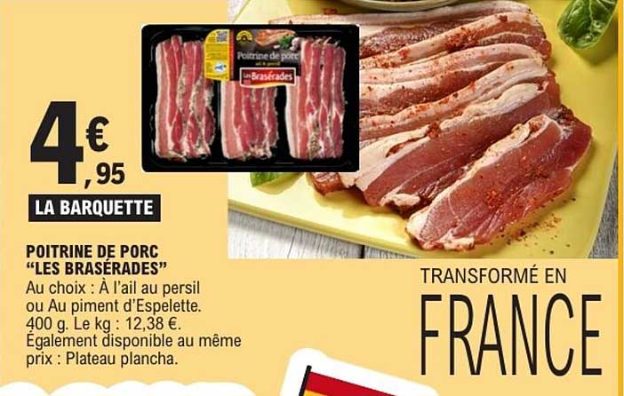 POITRINE DE PORC “LES BRASÉRADES”