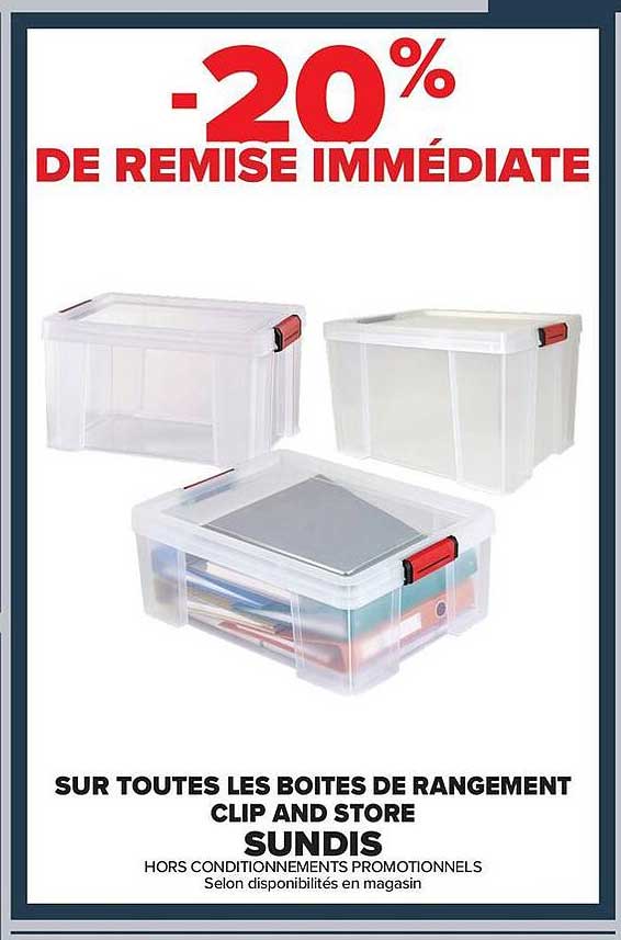 SUR TOUTES LES BOITES DE RANGEMENT CLIP AND STORE SUNDIS