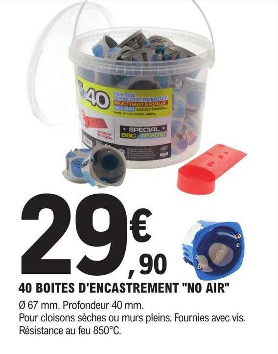 40 boîtes d'encastrement "no air"