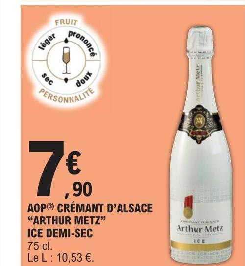 Aop Crémant D'alsace "arthur Metz" Ice Demi-sec
