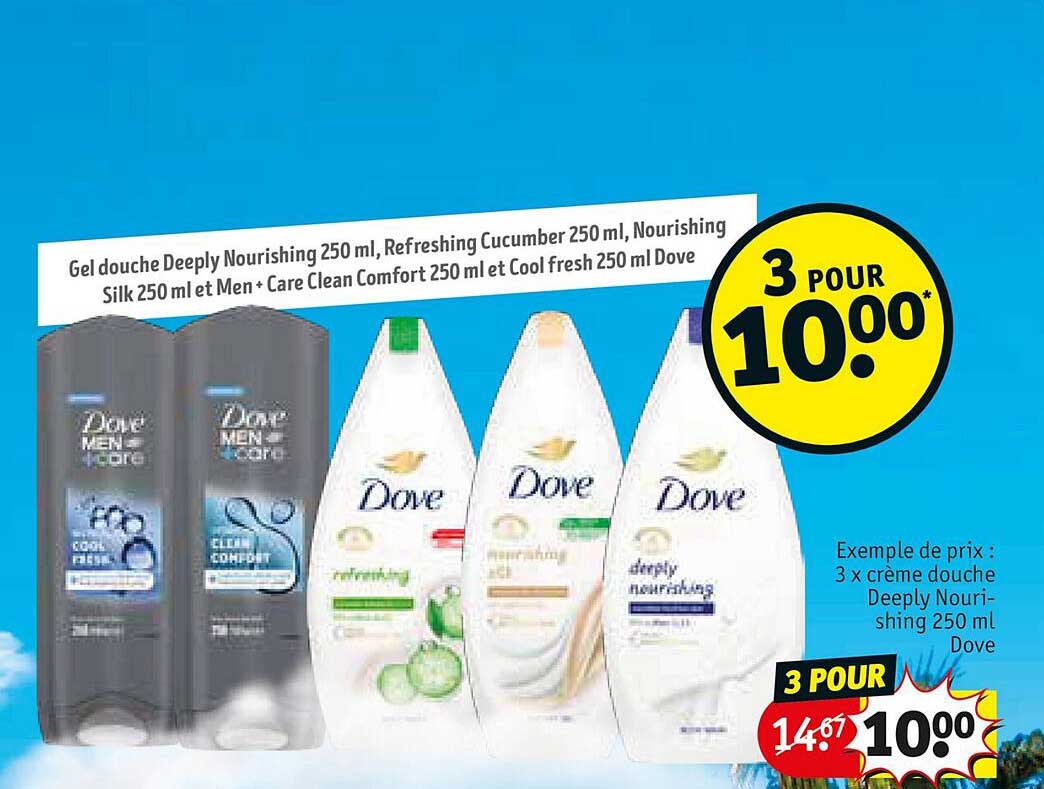 gel douche deeply nourishing 250 ml, refreshing cucumber 250 ml, nourishing silk 250 ml et men + care clean comfort 250 ml et cool fresh 250 ml dove