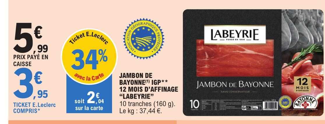 jambon de bayonne igp 12 mois d'affinage "labeyrie"