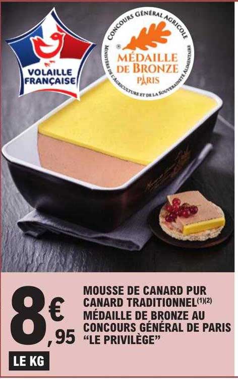 Mousse De Canard Pur Canard Traditionnel Médaille De Bronze Au Concours Général De Paris "le Privilège"