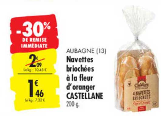 4 navettes briochées à la fleur d'oranger castellane -30% de remise immédiate