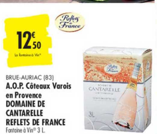 a.o.p. côteaux varois en provence domaine de cantarelle reflets de france