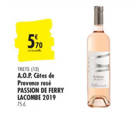 a.o.p. côtes de provence rosé passion de ferry lacombe 2019