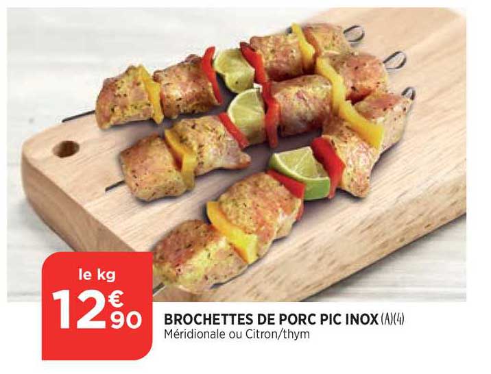 brochettes de porc pic inox