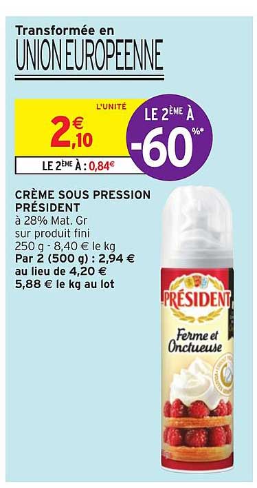 Ferme Et Onctueuse Crème Sous Pression Président Le 2ème à -60%