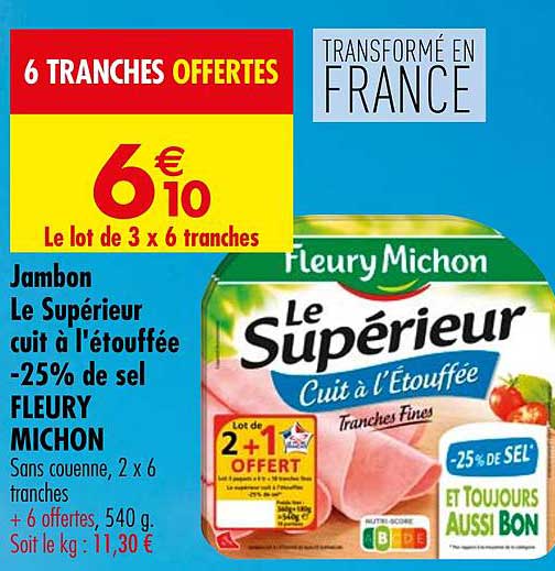 jambon le supérieur cuit à l'étouffée tranches fines moins 25% de sel fleury michon