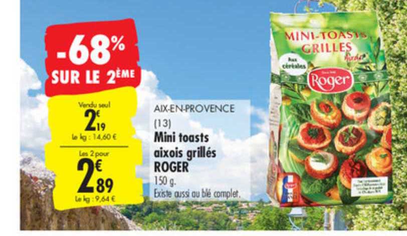 mini toasts aixois grillés roger -68% sur le 2ème