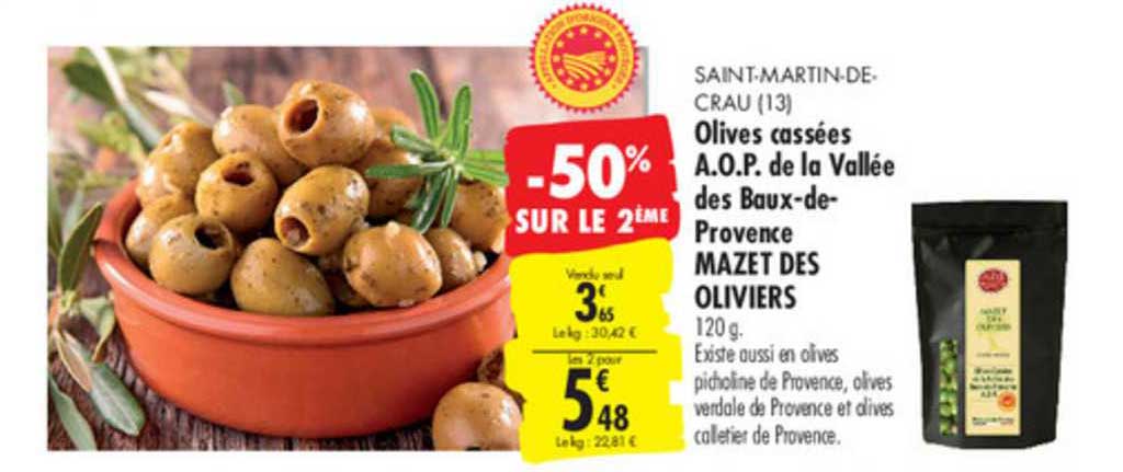 olives cassées a.o.p. de la vallée des baux de provence mazet des oliviers -50% sur le 2ème