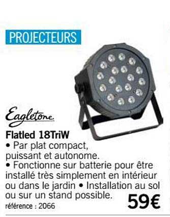 projecteur flatled 18triw eagletone