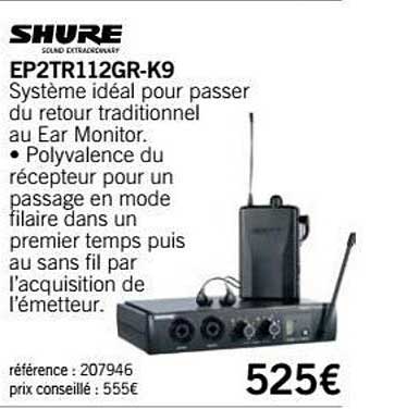 Retour Ep2tr112gr K9 Shure