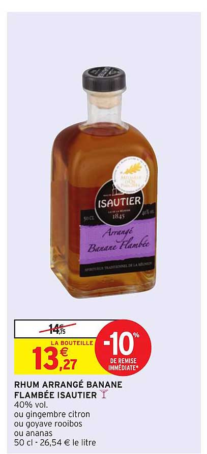 rhum arrangé banane flambée isautier -10% de remise immédiate