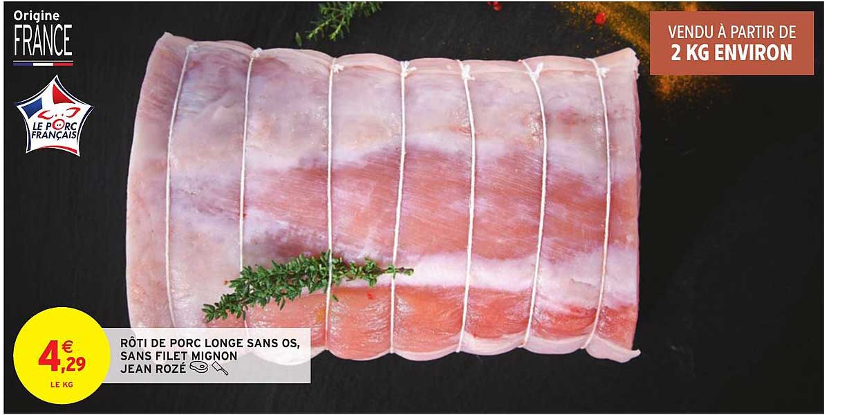 rôti de porc longe sans os sans filet mignon jean rozé