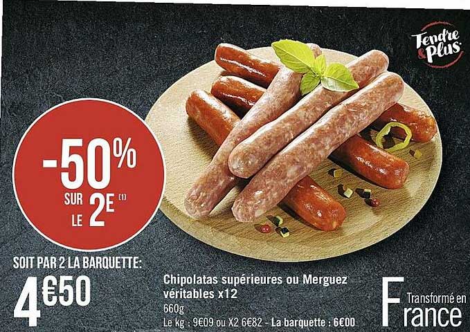 Chipolatas Supérieures Ou Merguez Véritables X12 -50% Sur Le 2e