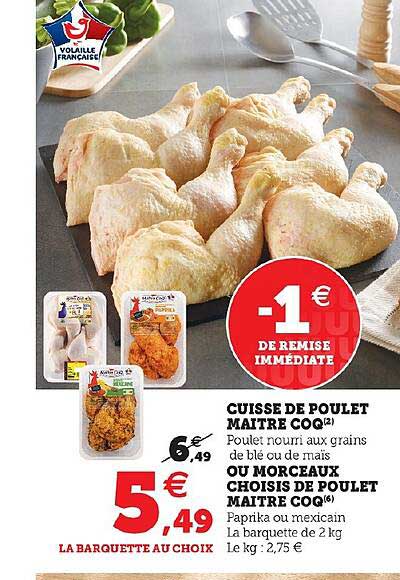 cuisse de poulet maître coq ou morceaux choisis de poulet maître coq