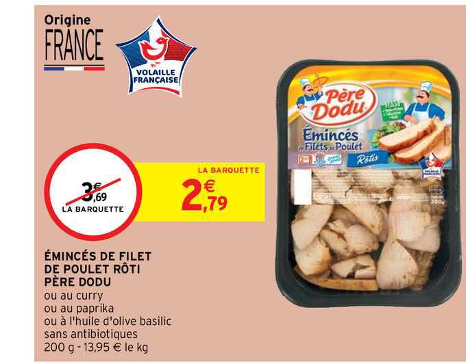 émincés de filet de poulet rôti père dodu