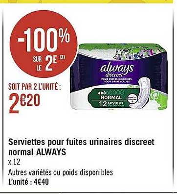 serviettes pour fuites urinaires discreet normal always -100% sur le 2e