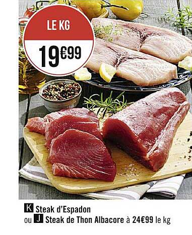 steak d'espadon ou steak de thon albacore